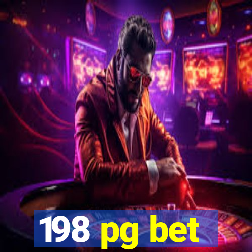 198 pg bet